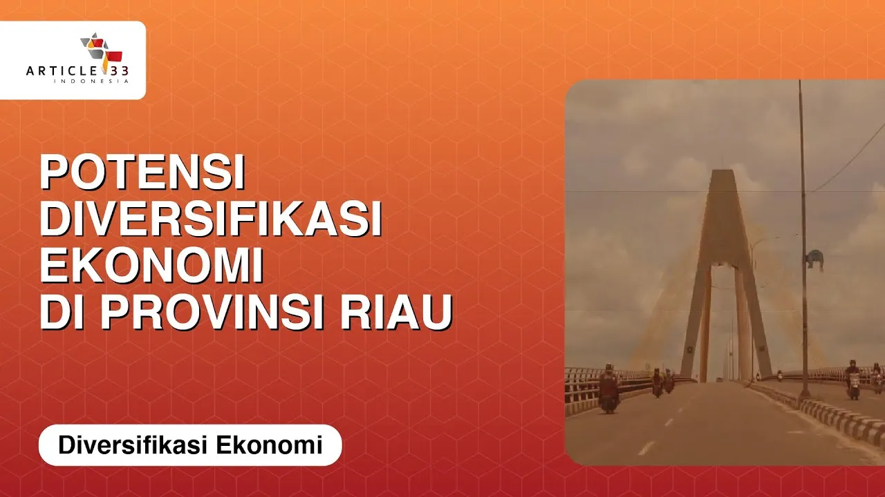 Potensi Diversifikasi Ekonomi di Provinsi Riau